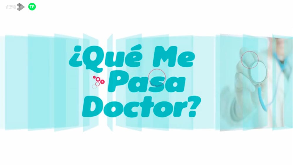 ¿Qué me pasa doctor? - ATRESPLAYER